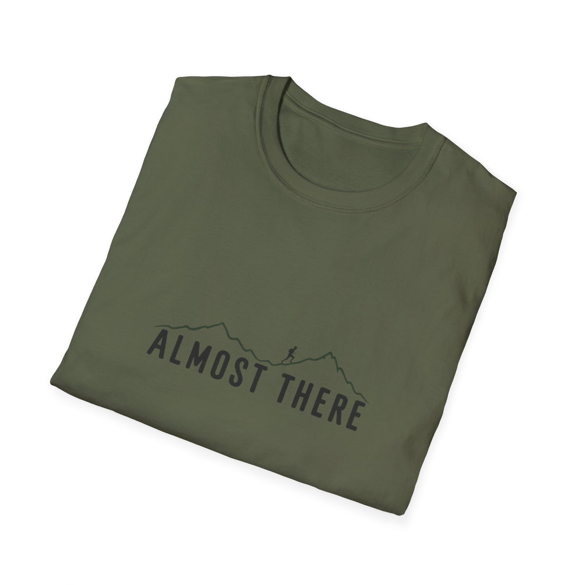 Almost There T-Shirt
