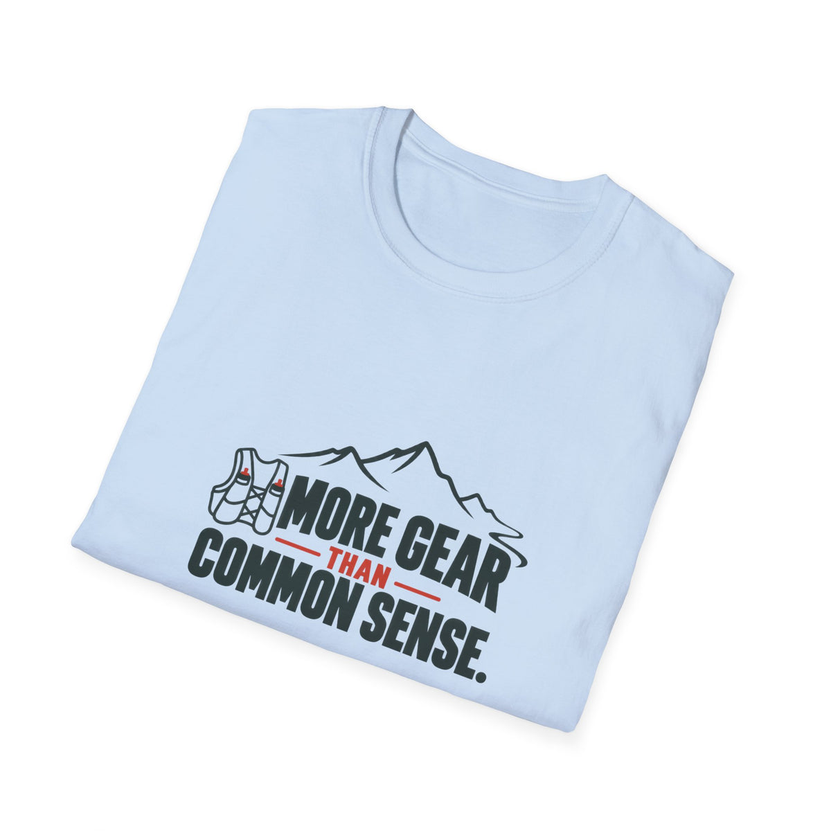 More Gear T-Shirt