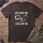 GPS Says No T-Shirt