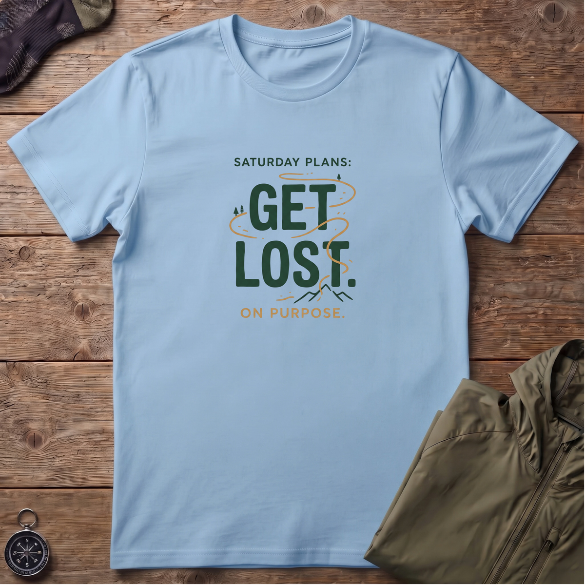 Get Lost On Purpose T-Shirt