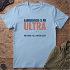 Fatherhood Is An Ultra T-Shirt