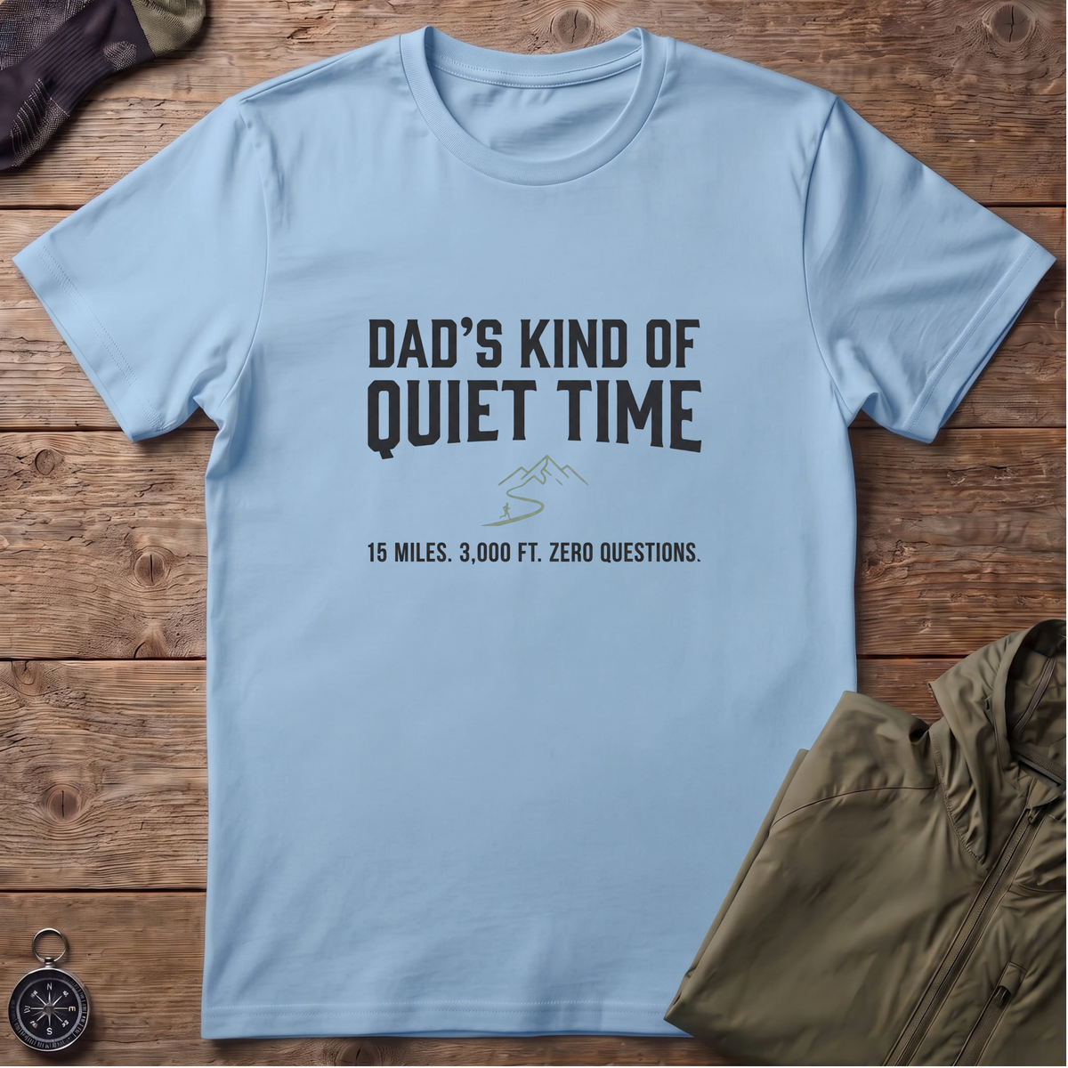 Dads Quiet Time T-Shirt