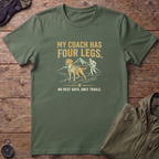 Coach Has Four Legs T-Shirt