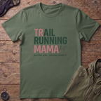 Trail Running Mama T-Shirt