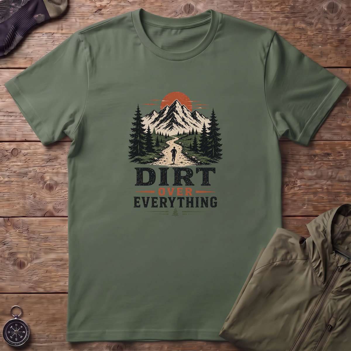 Dirt Over Everything T-Shirt