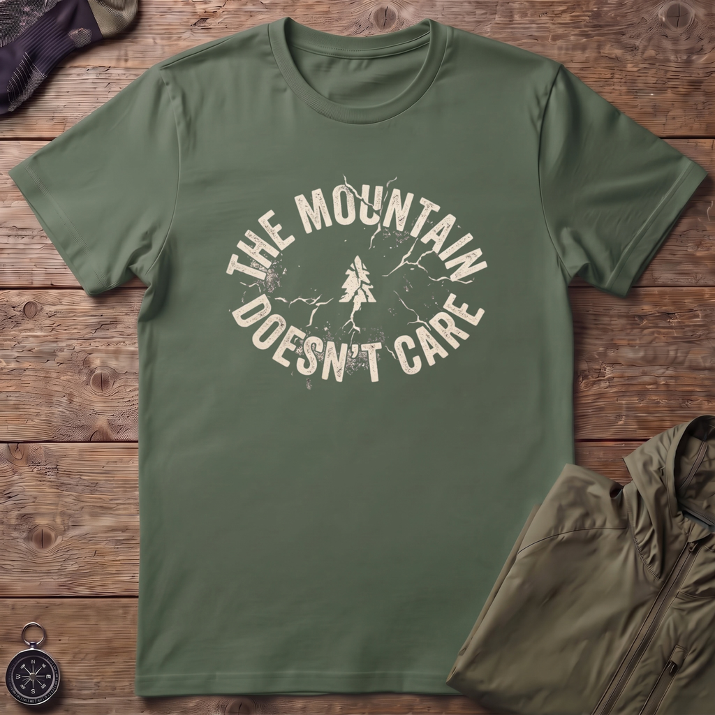 Mountain Doesn't Care T-Shirt