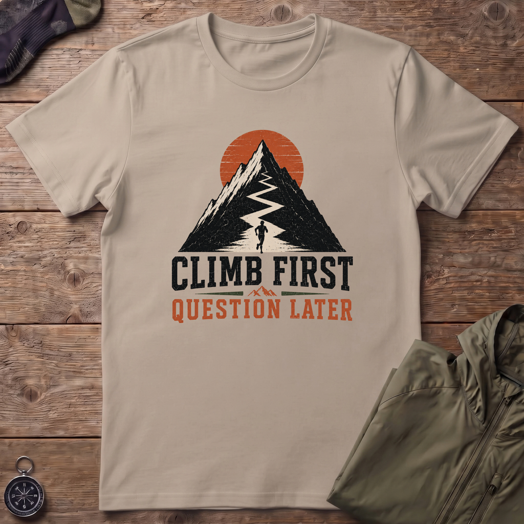 Question Later T-Shirt