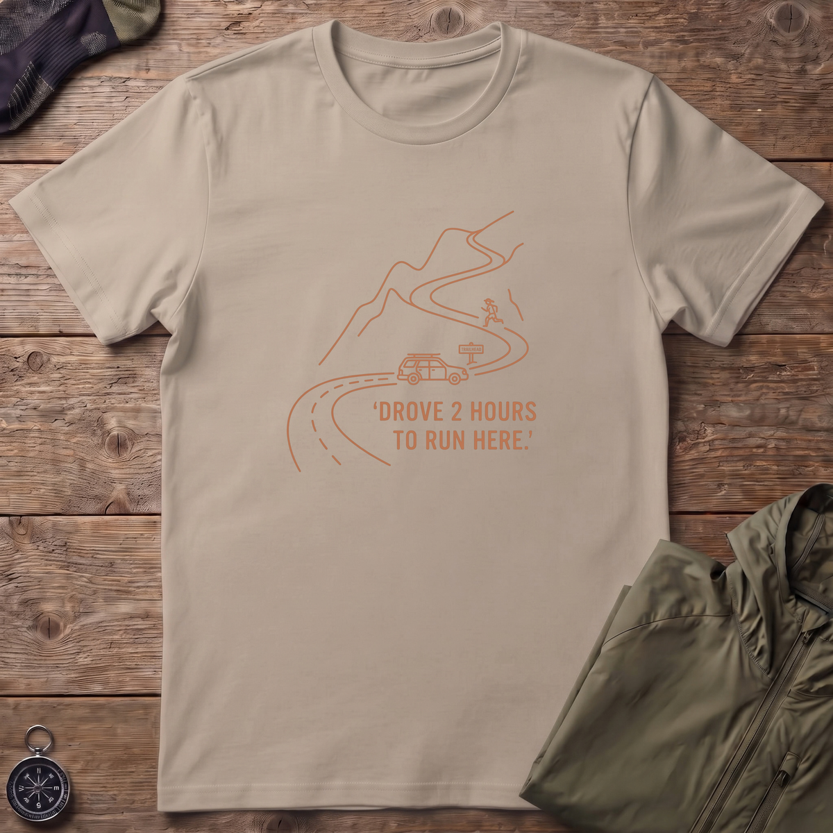 Drove 2 Hours T-Shirt