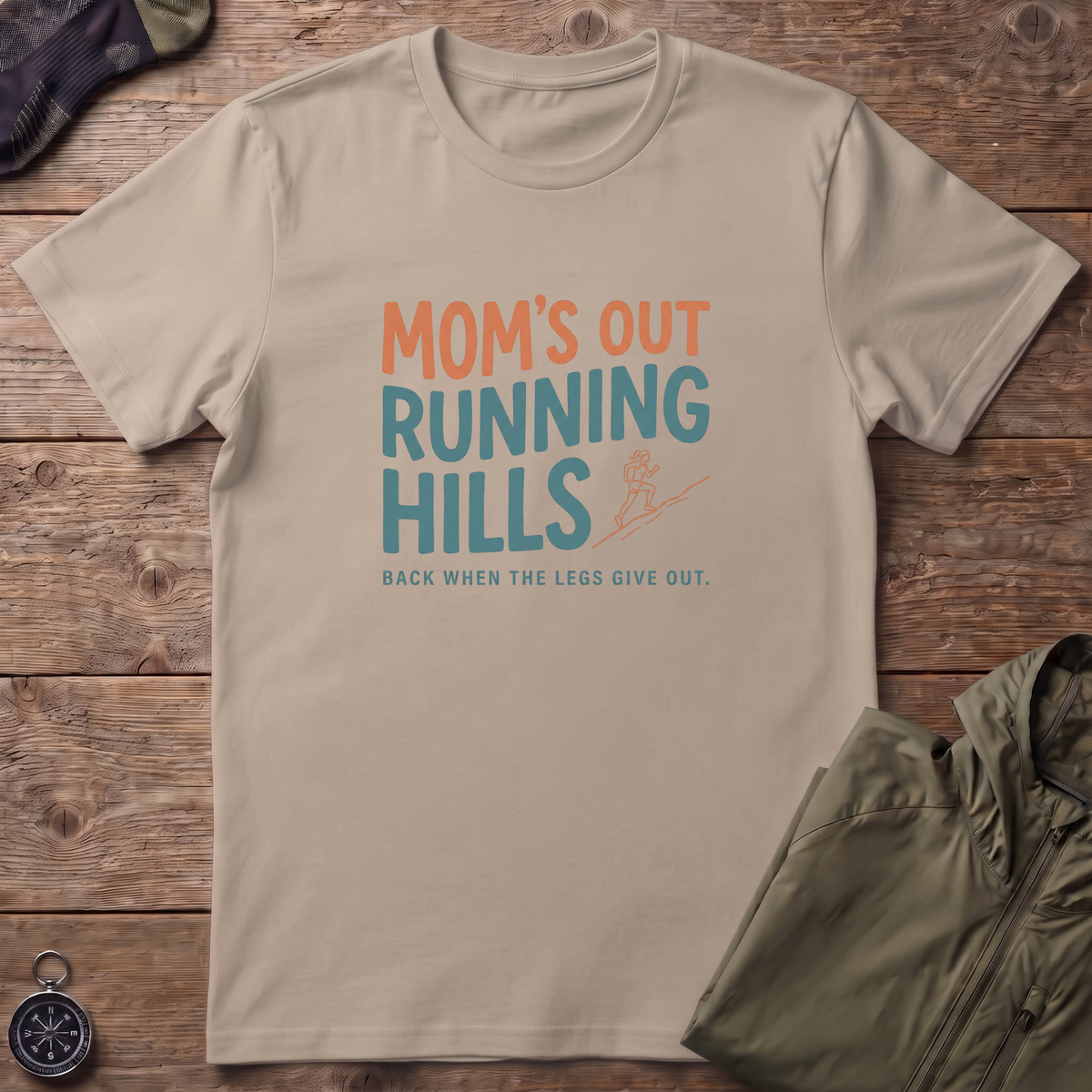 Mom's Out Running Hills T-Shirt