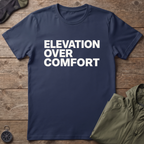 Elevation Over Comfort T-Shirt