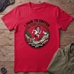 Paid To Suffer T-Shirt