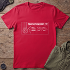 Transaction Complete T-Shirt