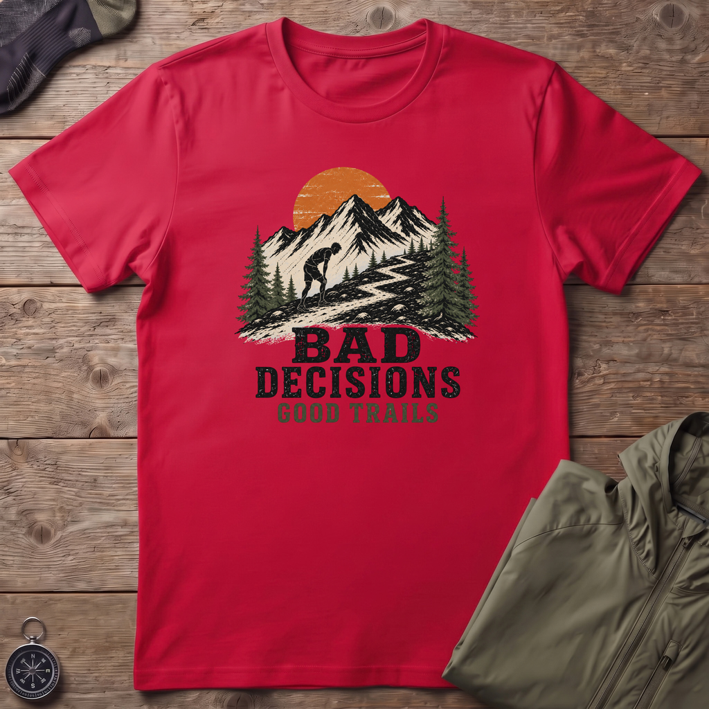 Bad Decisions T-Shirt