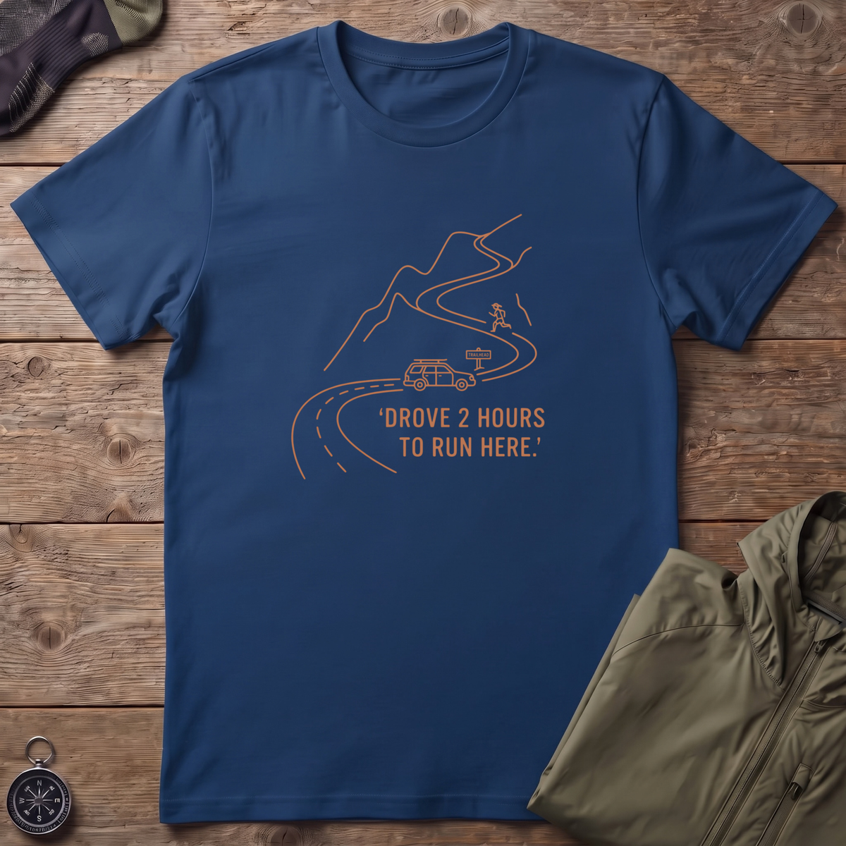 Drove 2 Hours T-Shirt