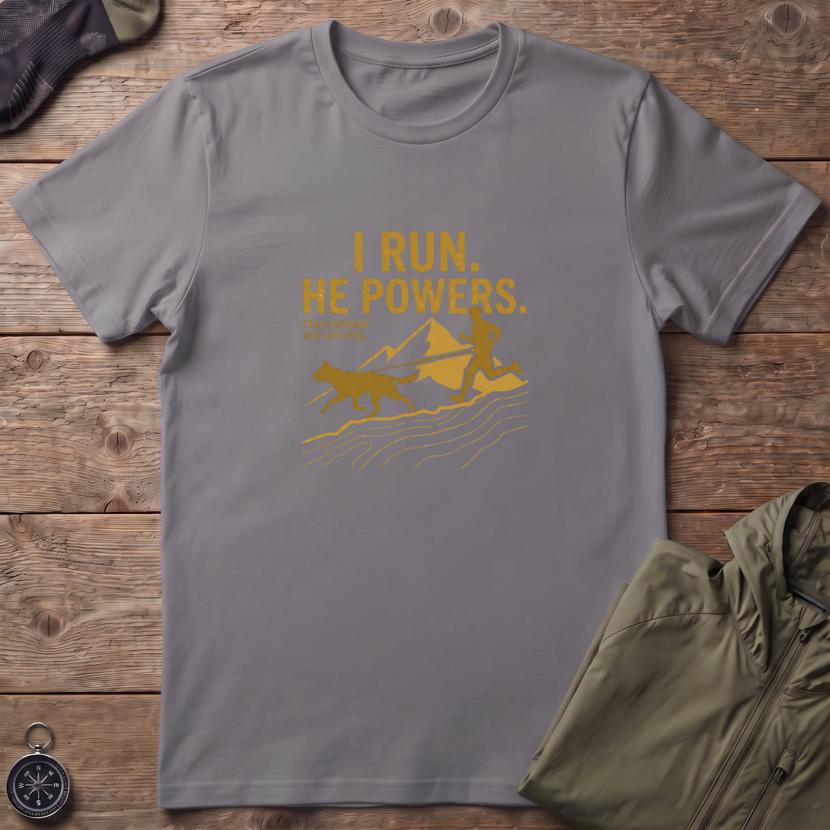 I Run, He Powers T-Shirt