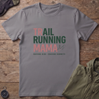 Trail Running Mama T-Shirt
