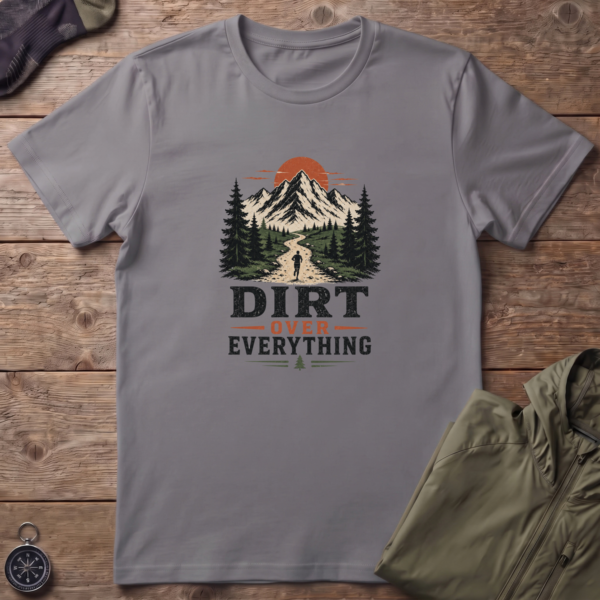 Dirt Over Everything T-Shirt