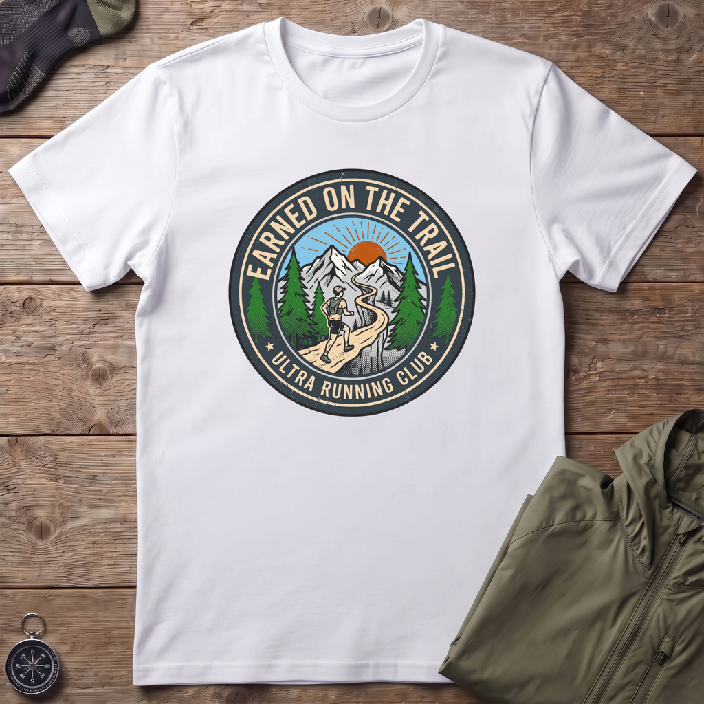 Earned On The Trail T-Shirt