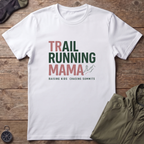 Trail Running Mama T-Shirt