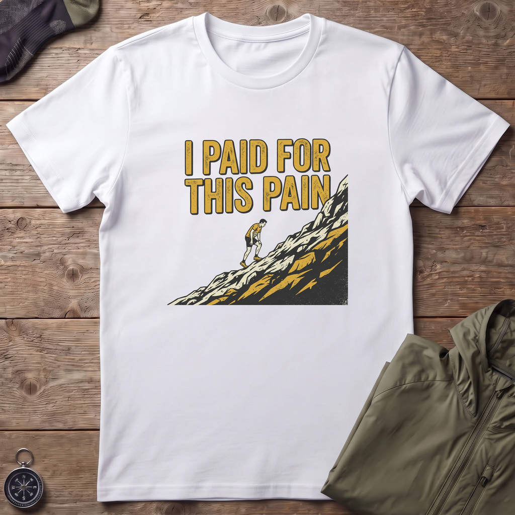 Paid For This Pain T-Shirt