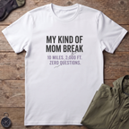 Mom Break T-Shirt
