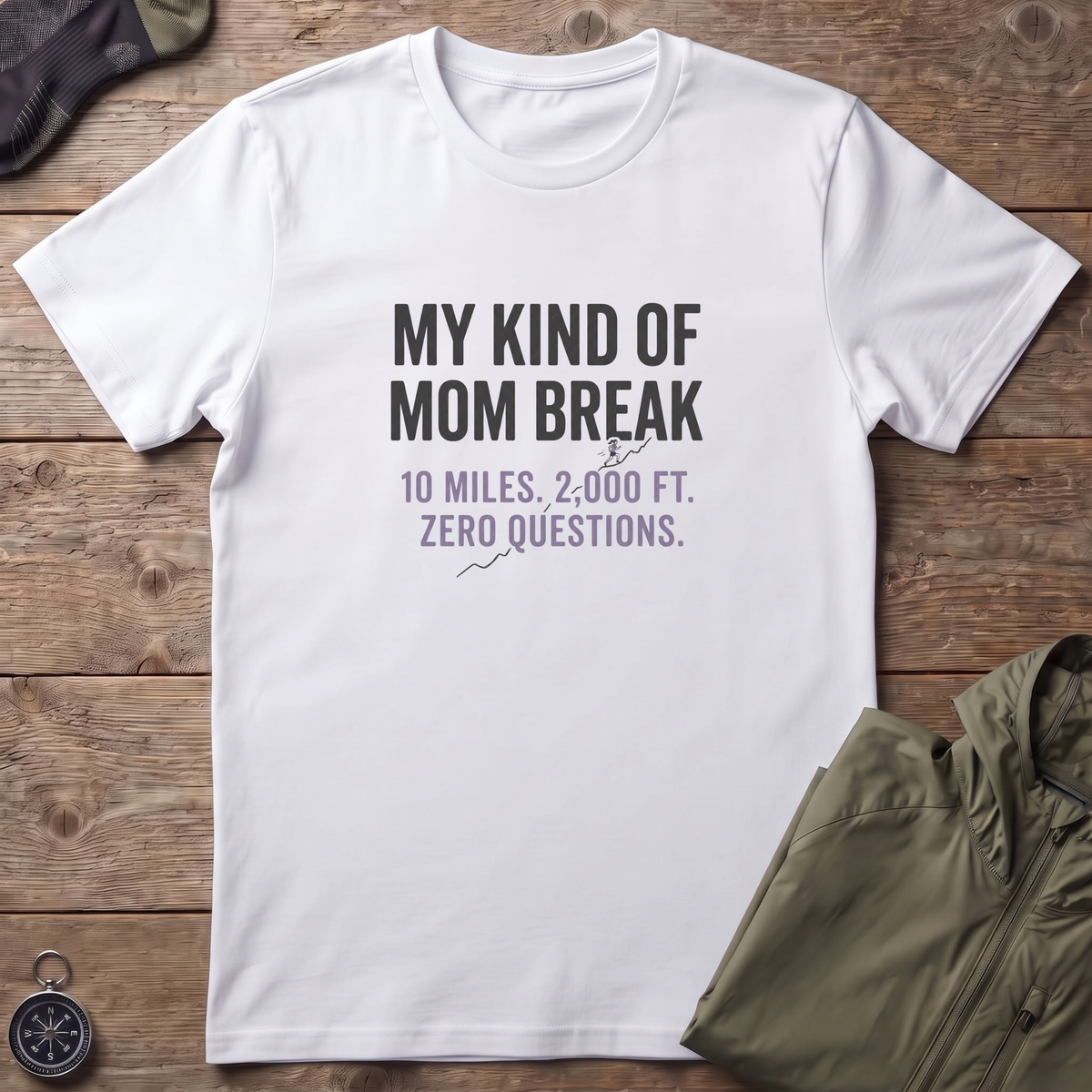 Mom Break T-Shirt
