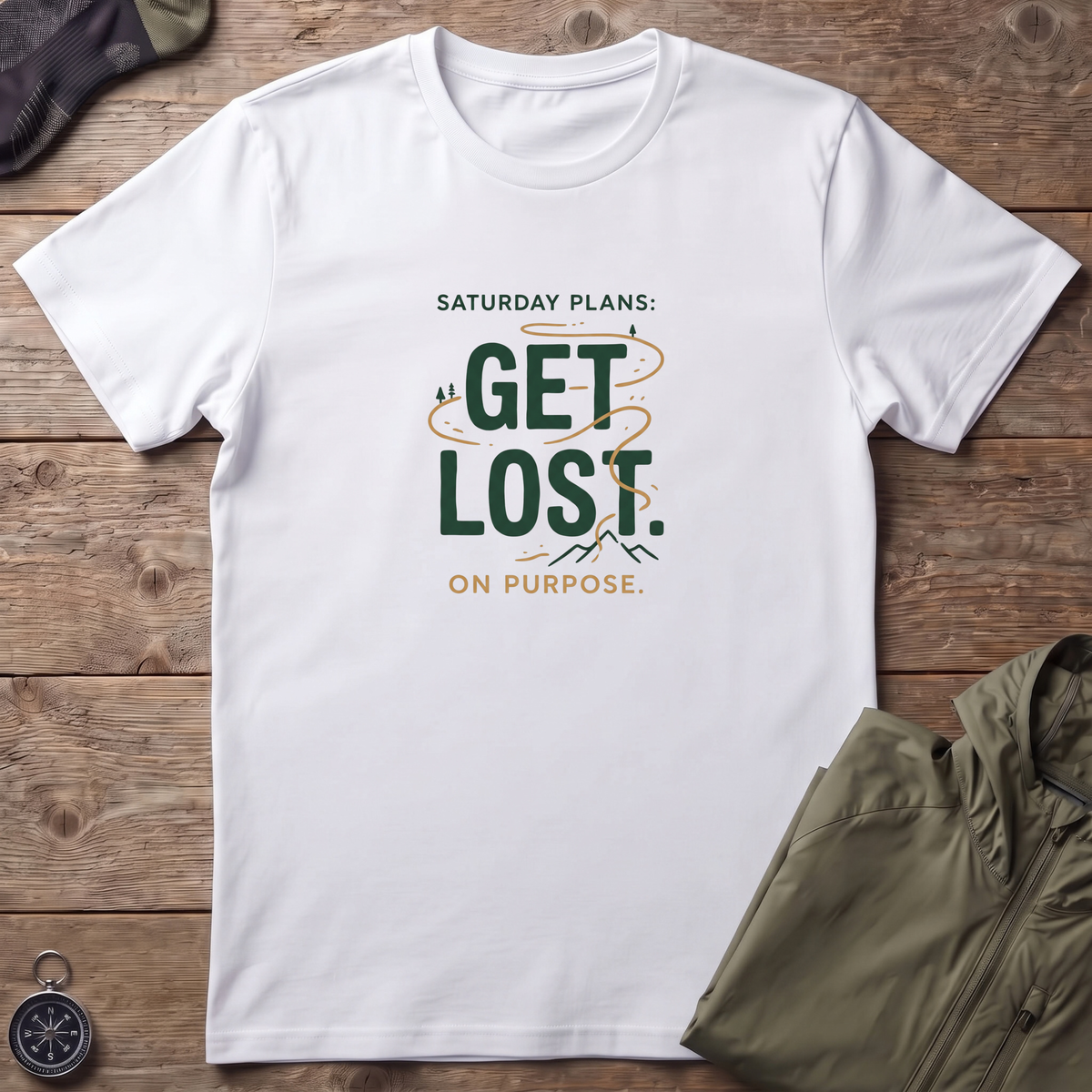 Get Lost On Purpose T-Shirt