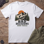Bad Decisions T-Shirt